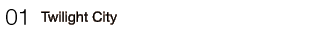 01�ETwilight City